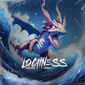 Lochness by Jahbro, Cody Kerr