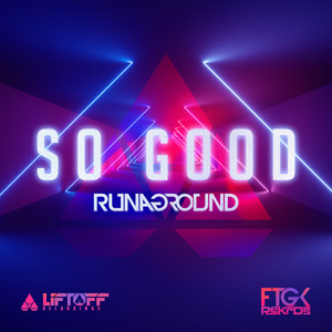 So Good by RUNAGROUND