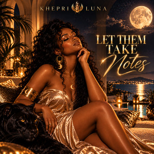 Let Them Take Notes by Khepri Luna
