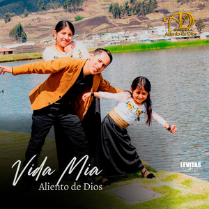 Aliento De Dios - Vida Mía
