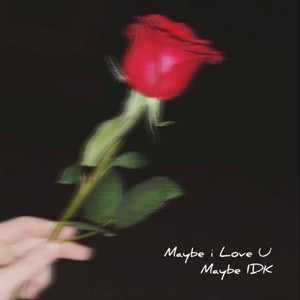 7Baby & R2LF5 - Maybe I Love U Maybe IDK (unmastered)