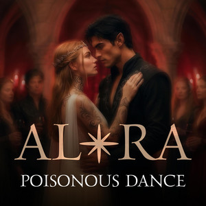 Poisonous Dance by ALØRA