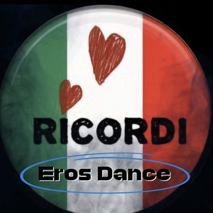 EROS Dance — RICORDI