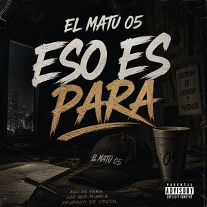 Eso Es Para by el matu 05