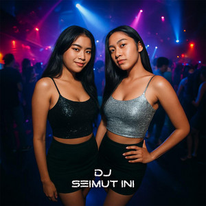 Seimut Ini by DJ FUNKOT