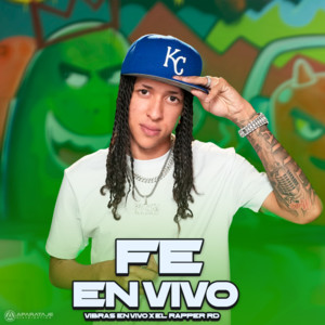 FE - En Vivo by Vibras En Vivo, El Rapper RD