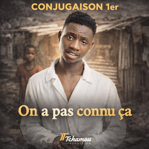 Conjugaison 1er - On a pas connu ça