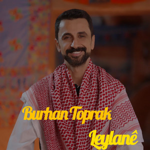 Burhan Toprak - Leylane