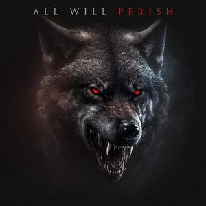 All Will Perish