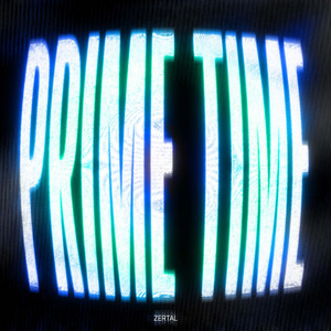 PRIME TIME by ZERTAL