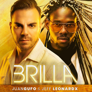 Brilla by Juan GuFo, Jeff Leonardx