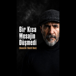 Bir Kısa Mesajın Düşmedi by Erol Sever