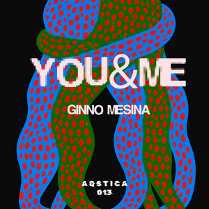 You & Me by Ginno Mesina