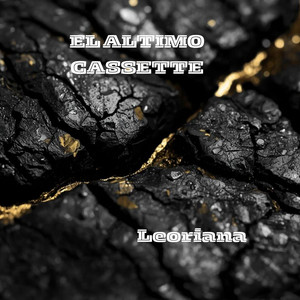 EL ALTIMO CASSETTE by Leoriana