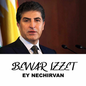 Bewar Izzet - Ey Nechirvan