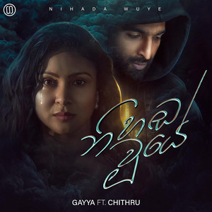 Gayya - Nihada Wuye (feat. Chithru)