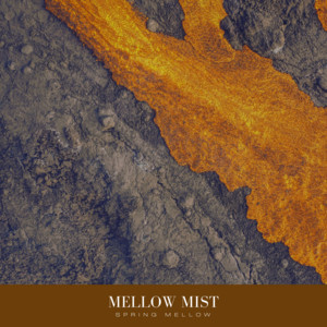 Spring Mellow by Mellow Mist