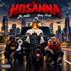 HOSANNA by De Mate, Nony Frosh