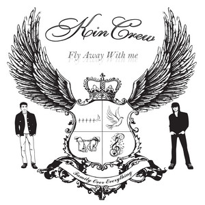 Fly Away with Me by Kin Crew
