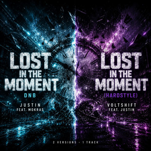 Lost in the moment - HARDSTYLE by Justin Müller, VOLTSHIFT