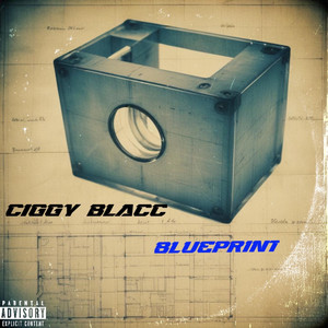 Blueprint by Ciggy Blacc