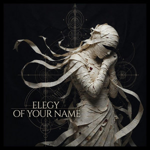 Elegy of Your Name by Nox Resonantia