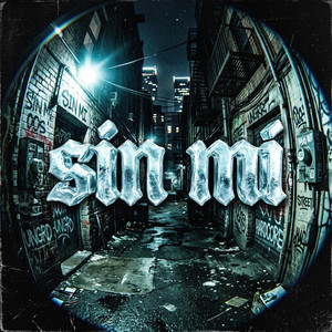 Sin Mi by Consejero 7212