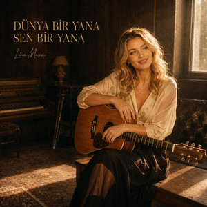 DÜNYA BİR YANA SEN BİR YANA by Lina Music