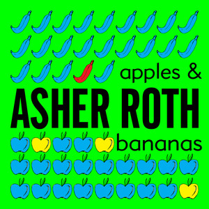 Apples & Bananas by Asher Roth