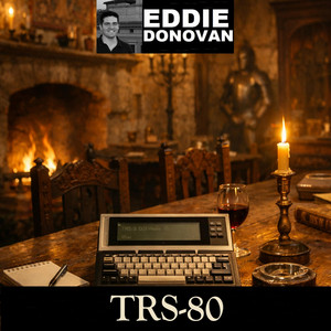 TRS-80 by Eddie Donovan