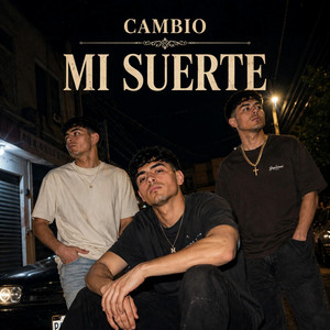 Cambio Mi Suerte by Efecto Rosarito