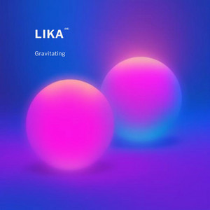 Gravitating by LIKA (DE)