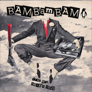 Dans Ve Rock'n Roll by Bam Bam Bam