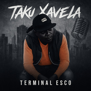 Terminal Esco - Taku Xavela