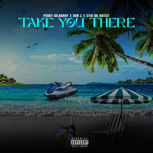 Take You There by Percy Gilharry, Stig da Artist, Den Z