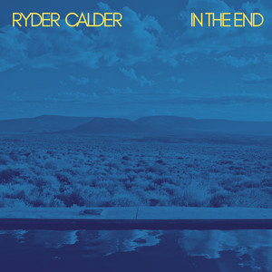 In The End by Ryder Calder