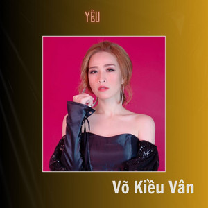 Em Là Để Yêu by Võ Kiều Vân