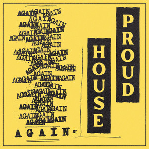 Again by House Proud
