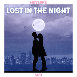 Lost In The Night by HEYLUKE