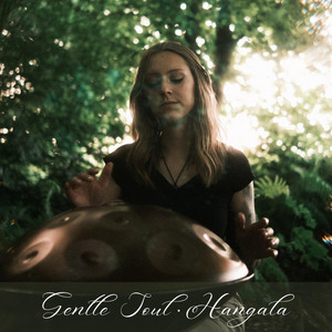 Gentle Soul by Hangala