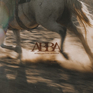 ABBA by Mercy Culture Worship
