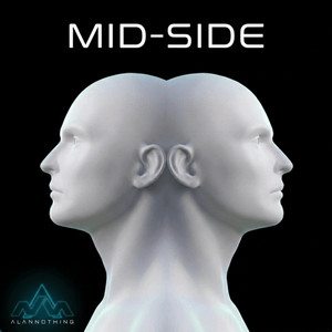 MID-SIDE by Alannothing