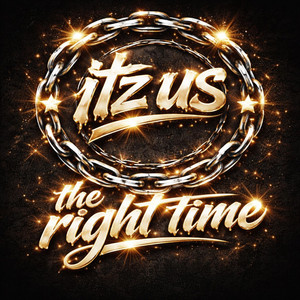 The Right Time by Itz Us