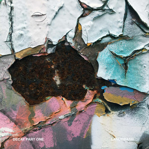 Landcrash - The Beauty of Decay