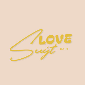 Suýt Love by Kart