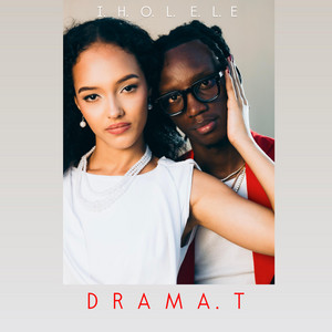 IHOLELE by Drama T