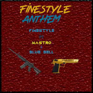 Finestyle - Finestyle Anthem (feat. Nastro & Blue Bell)
