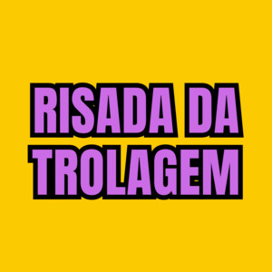 WMMUSICAL08 - Risada da Trolagem