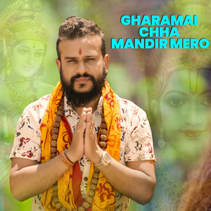 Shirish Devkota - Gharamai Chha Mandir Mero