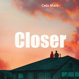Celo Mars - Closer
